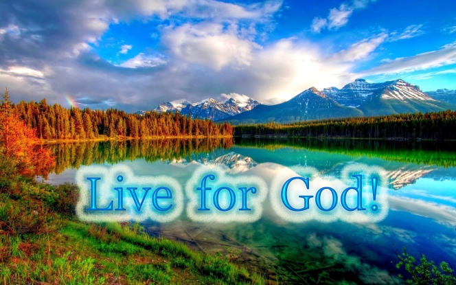 Live for God